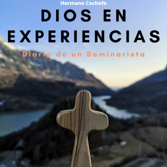 Dios en Experiencias, diario de un seminarista